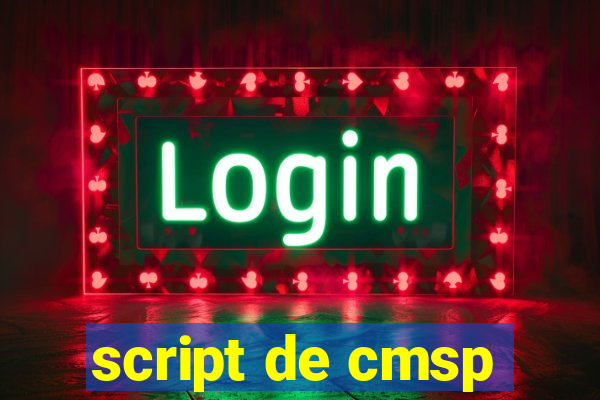 script de cmsp